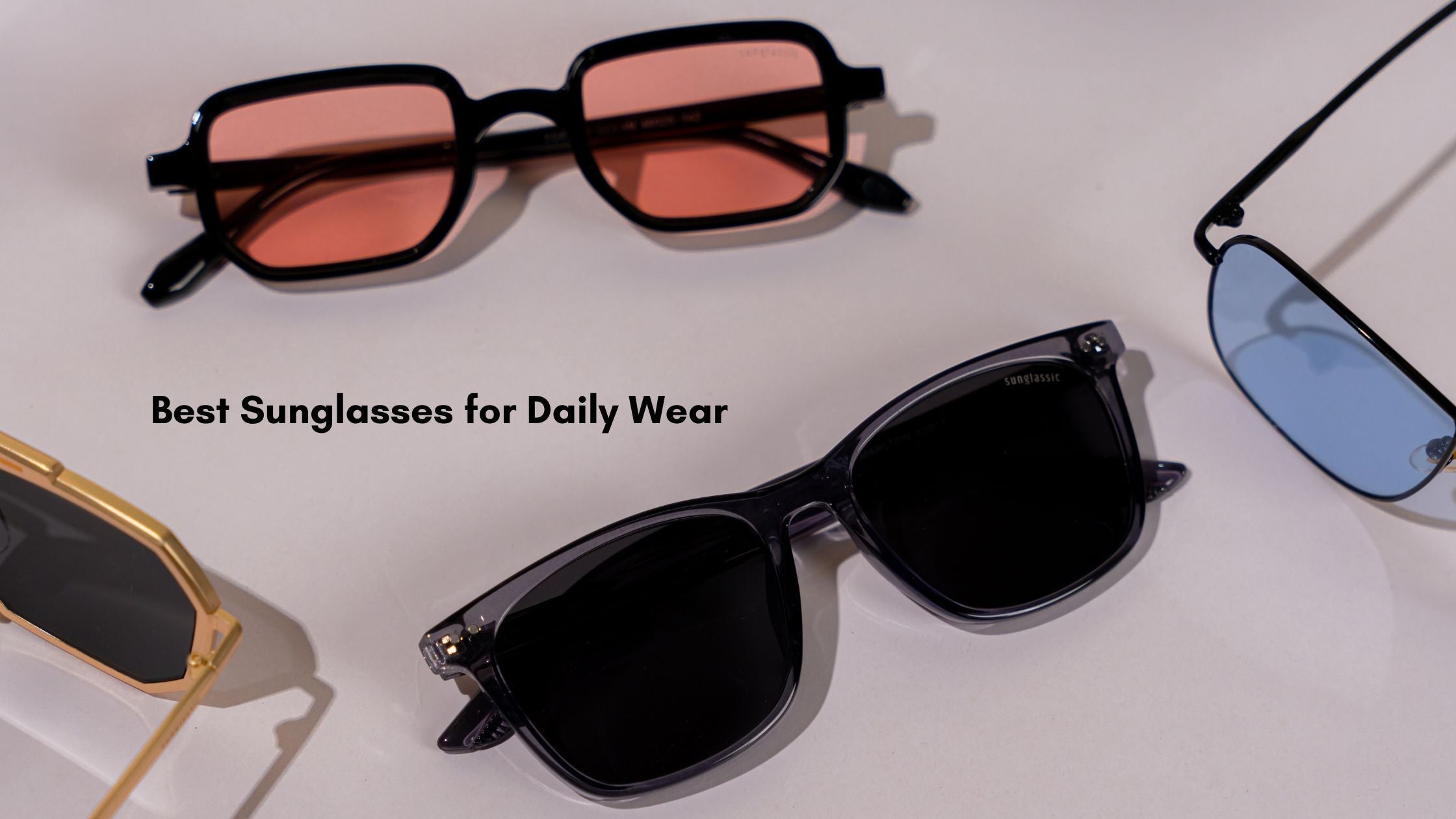 Best Sunglasses for Daily Wear