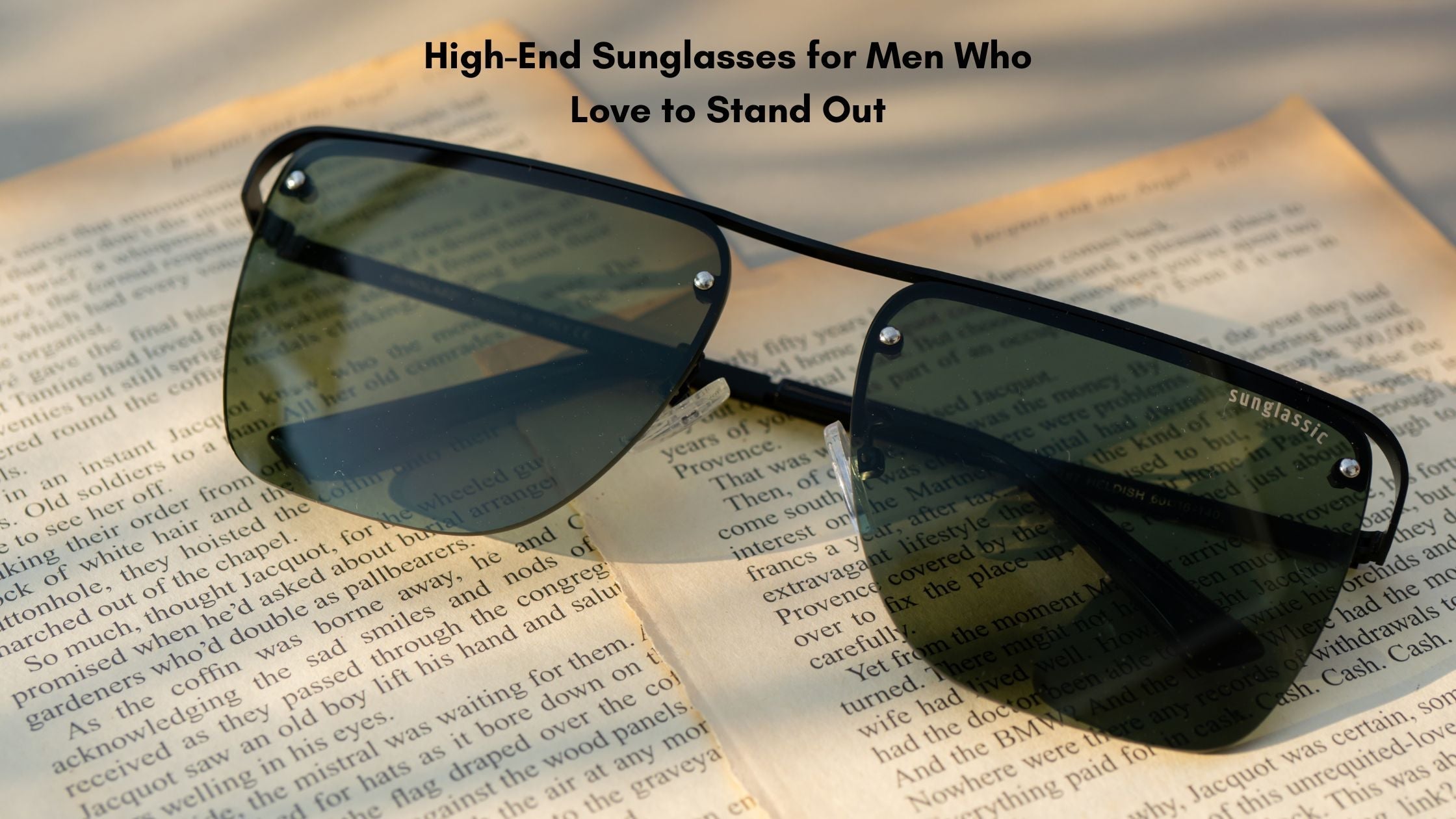 High-End Sunglasses for Men Who Love to Stand Out