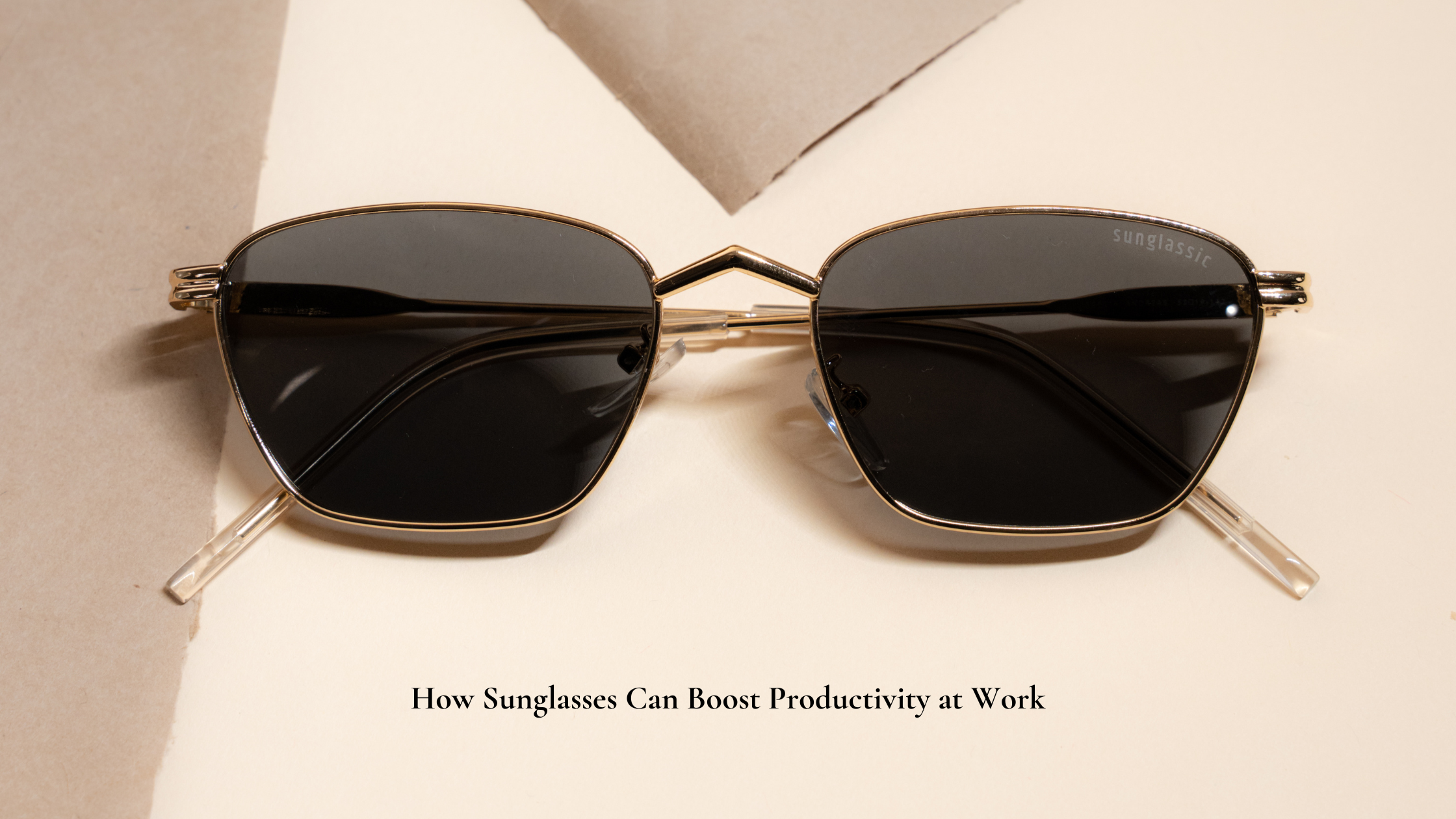 How Sunglasses Can Boost Productivity at Work