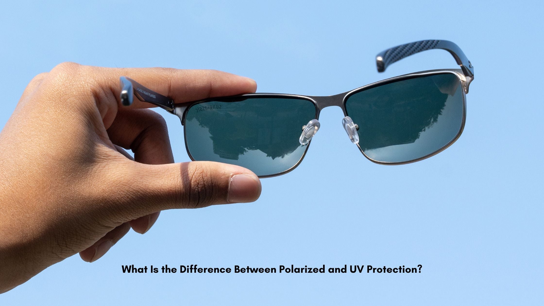 What Is the Difference Between Polarized and UV Protection?