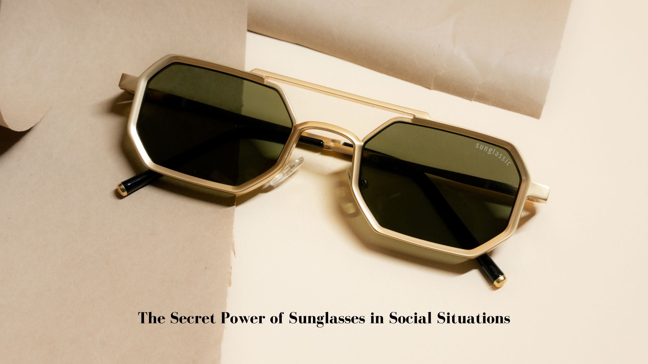 The Secret Power of Sunglasses in Social Situations