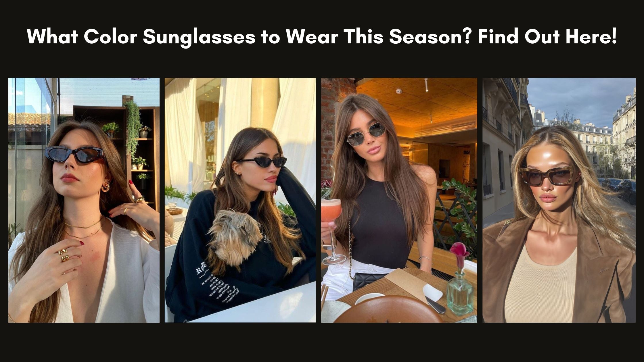 What Color Sunglasses to Wear This Season? Find Out Here!