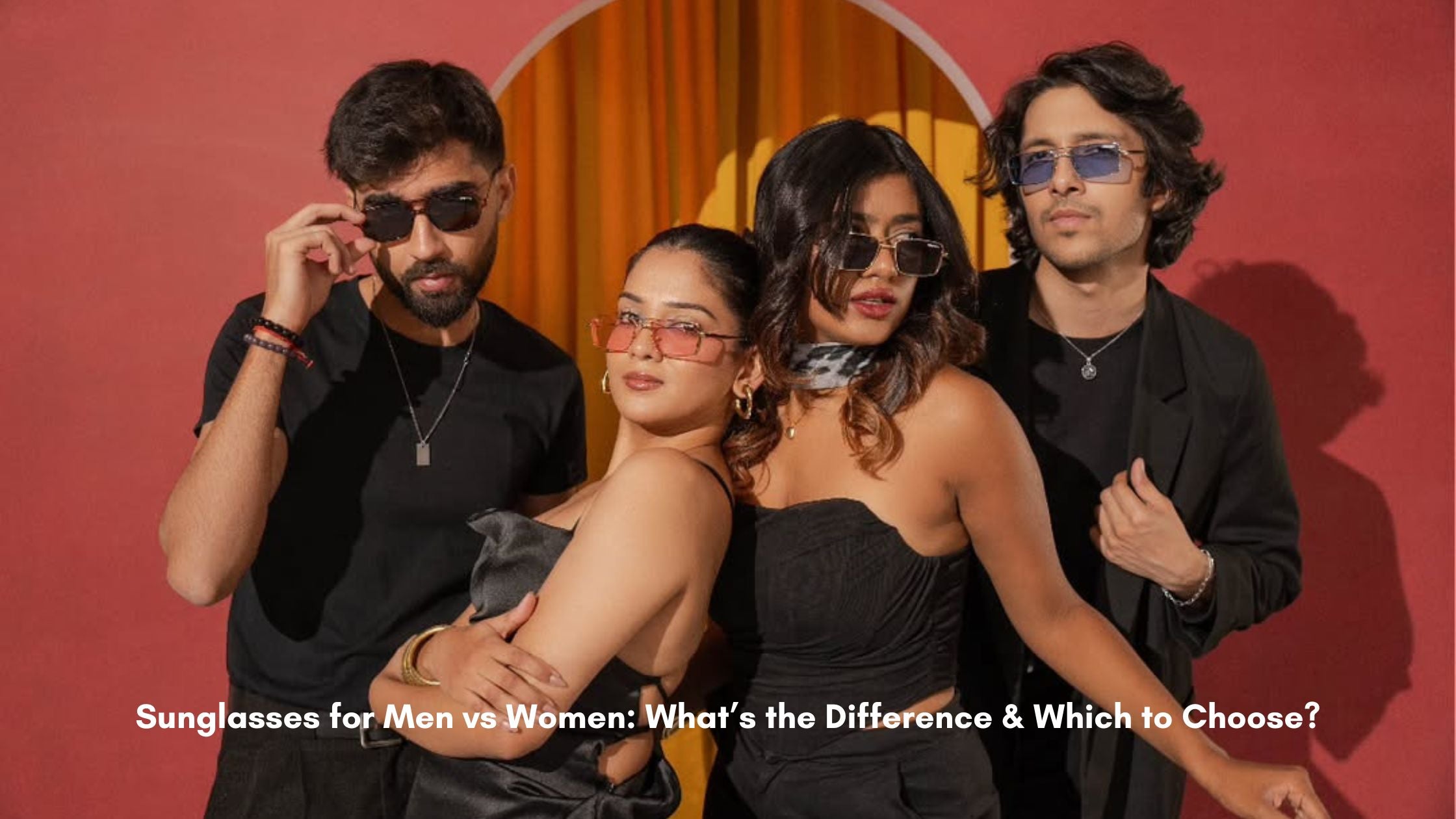 Sunglasses for Men vs Women: What’s the Difference & Which to Choose?