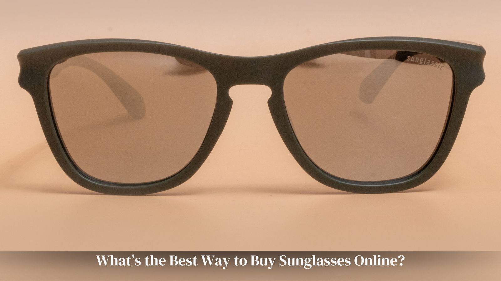 What s the Best Way to Buy Sunglasses Online Expert Tips Guide