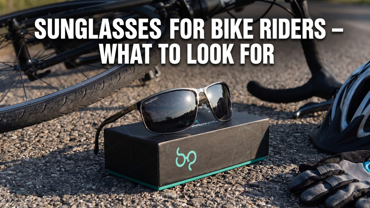 Sunglasses for Bike Riders – What to Look For