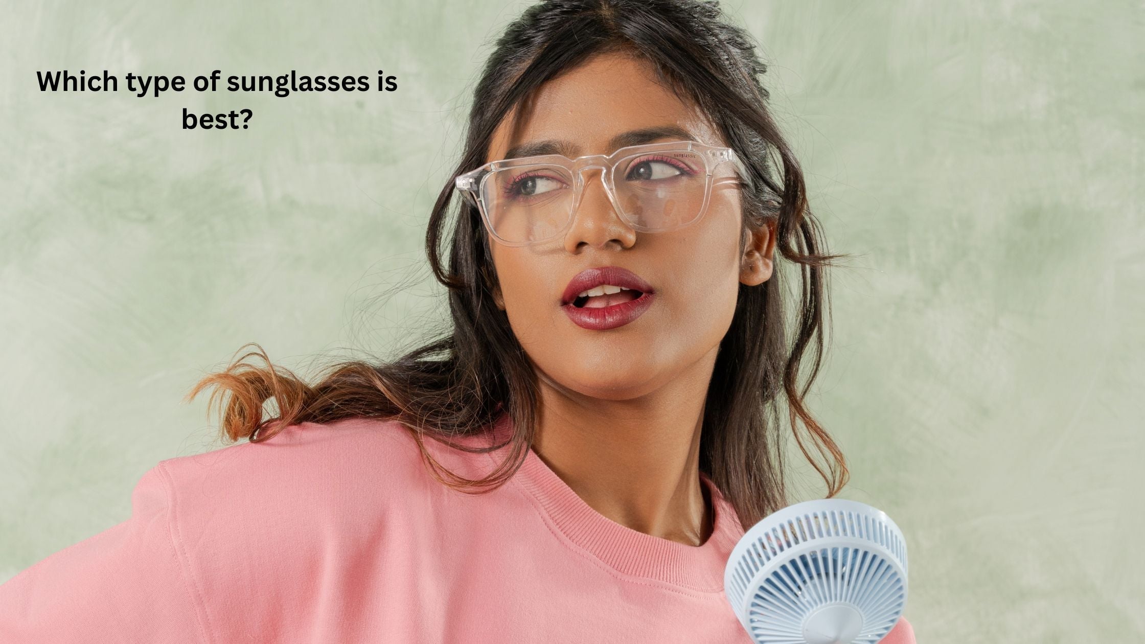 Which type of sunglasses is best?