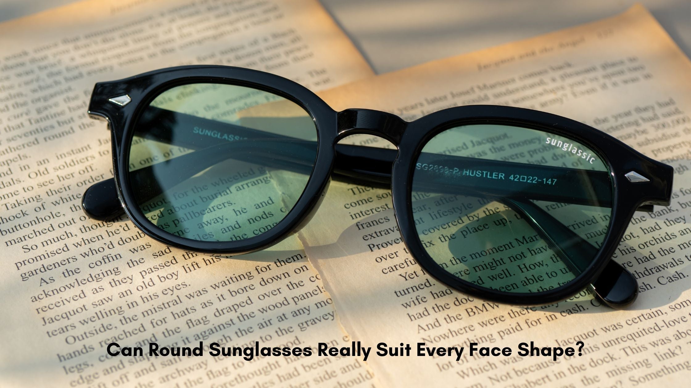 Can Round Sunglasses Really Suit Every Face Shape?
